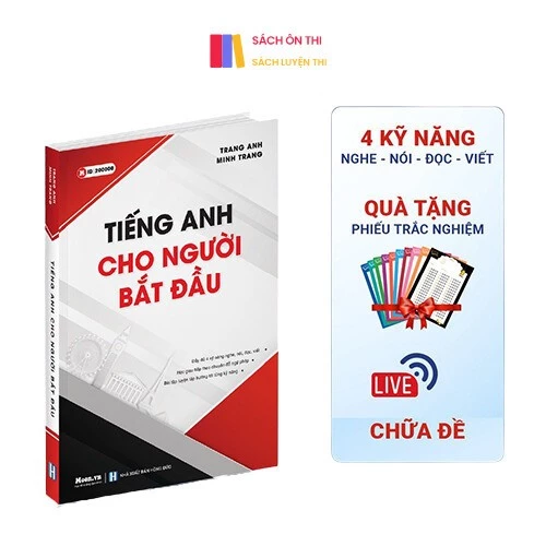 Sách Tiếng Cho Người Mất Gốc, Tiếng Anh Cho Người Mới Bắt Đầu Cô Trang Anh THPT Quốc Gia