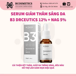 Serum B3 DrCeutics Niacinamide 12% + NAG 5% Giảm Thâm Sáng Da