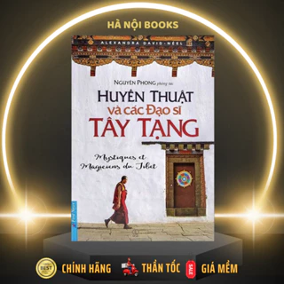 Sách - Huyền Thuật Và Các Đạo Sĩ Tây Tạng - First News