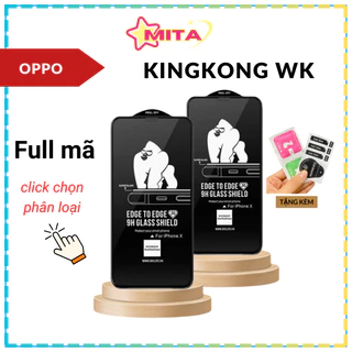 Cường lực Kingkong Oppo Reno 8 8z 7 7z 6 6z 5 4 A5s A52 A5 A54 A55 A56 A57 A72 A74 A77s A93 A94 A95 A96 A98 F9 F11 A5 A9