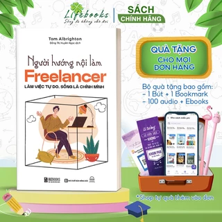 Sách Người Hướng Nội Làm Freelancer: Làm Việc Tự Do, Sống Là Chính Mình - Bizbooks