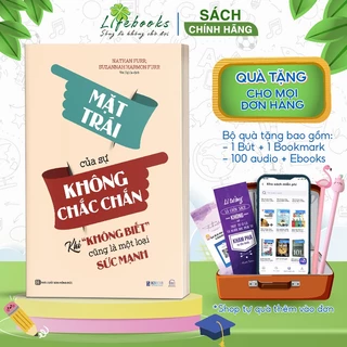 Sách Mặt Trái Của Sự Không Chắc Chắn: Khi “Không Biết” Cũng Là Một Loại Sức Mạnh - Phát Triển Bản Thân