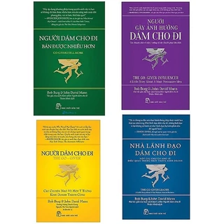 Combo 4 Cuốn: Người Dám Cho Đi + Nhà Lãnh Đạo Dám Cho Đi + Người Dám Cho Đi - Bán Được Nhiều Hơn + Người Gây Ảnh Hưởng D