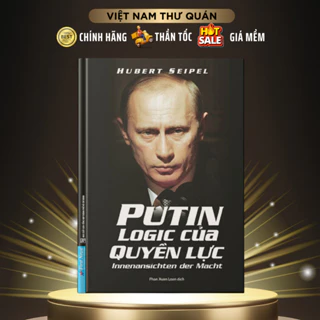 Sách - PUTIN Logic của Quyền Lực - First News