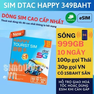 Sim Du Lịch 4G 5G Thái Lan DTAC HAPPY TOURIST Tốc Độ Cao 999GB 10 Ngày Hỗ trợ Giao Nhanh và Esim