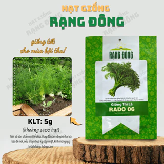 Hạt giống Thì Là Rado 06 (5g~2400 hạt) sinh trưởng mạnh, thu hoạch nhiều lần, trồng quanh năm - Hạt giống Rạng Đông