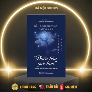 Sách - Dẫu Bình Thường, Bạn Vẫn Là “Phiên Bản Giới Hạn” (Song ngữ Việt Trung) - AZVietNam