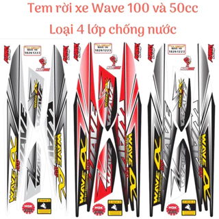 (Nhiều mẫu màu)Tem rời xe Wave 100 và 50cc mẫu nhọn,loại 4 lớp chống nước