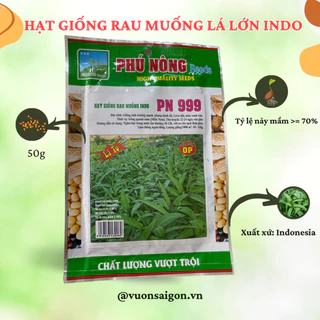 Hạt giống rau muống lá lớn Phú Nông PN-999 (50g) hạt giống chắc khỏe, tỉ lệ nẩy mầm >98% (Vườn Sài Gòn - Vuon Sai Gon)