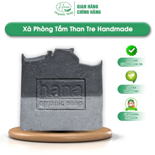 Xà Phòng Tắm Handmade - Xà Bông Tắm HANA ORGANIC Chiết Xuất Từ Than Tre Giúp Dưỡng Trắng, Làm Sạch Mang Đến Làn Da Mịn