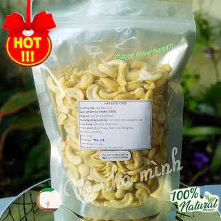 HẠT ĐIỀU TƯƠI TÁCH ĐÔI HỮU CƠ TỰ NHIÊN 500G canh tác theo mùa vụ, không chất bảo quản