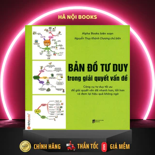 Sách - Bản Đồ Tư Duy Trong Giải Quyết Vấn Đề [AlphaBooks]