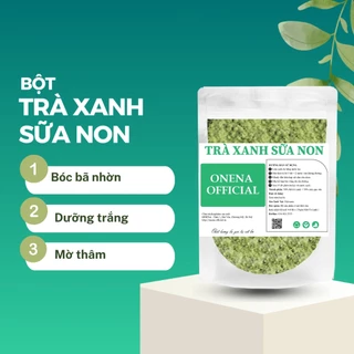 Bột trà xanh sữa non ONENA 200g - Mặt nạ bột giúp bóc bã nhờn, mờ thâm, dưỡng trắng