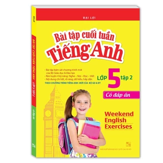 sách - Bài tập cuối tuần tiếng Anh lớp 5 tập 2 - Có đáp án (tái bản 01)