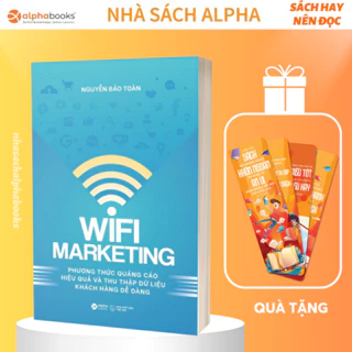 Sách - Wifi marketing: Chìa khóa cho dịch vụ quảng cáo của mọi doanh nghiệp (Alpha Books)