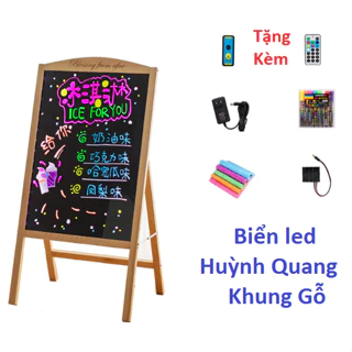 Biển Led Huỳnh Quang khung gỗ kt 30x40cm, 40x60cm, 50x70cm, 60 x 80cm ( Tặng full phụ kiện )