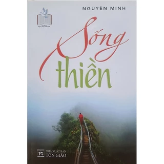 Sách - Sống Thiền ( Nguyên Minh)