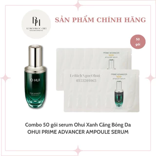 Combo 50 Gói Tinh Chất Chống Lão Hóa Serum Ohui Xanh - Ohui Prime Advancer Ampoule Serum