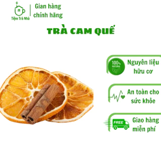 Trà cam quế, giữ ấm cơ thể, giải cảm, tăng sức miễn dịch, giảm đau họng, sáng da, chống lão hóa