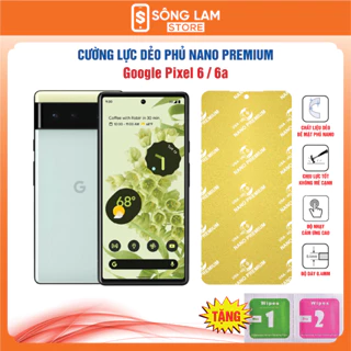 Cường lực Google Pixel 6 / 6a dẻo phủ Nano Premium chống xước bảo vệ màn hình - Sông Lam Store