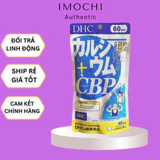 Viên uống bổ sung Canxi DHC Calcium + CBP Nhật Bản 240 viên 60 ngày giúp tăng chiều cao, xương khỏe