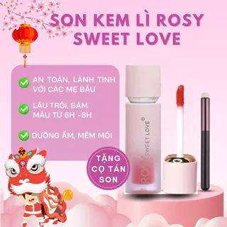 [TẶNG CỌ TÁN SON] Son kem lì Rosy Sweet Love mềm mịn không trôi, son kem không chì, son dưỡng môi, cam