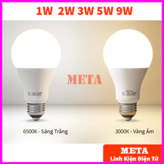 Bóng đèn Led 1W, 3W, 5W, 7W, 9W Bulb TRÒN Sáng Trắng/Vàng Ấm chống nước, tiết kiệm điện, đui vặn E27 (không có hộp)