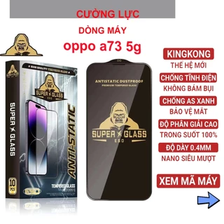 Kính cường lực oppo a73 5g / oppo a93 5g (ô 19) Kingkong full màn | Miếng dán bảo vệ màn hình cho oppo