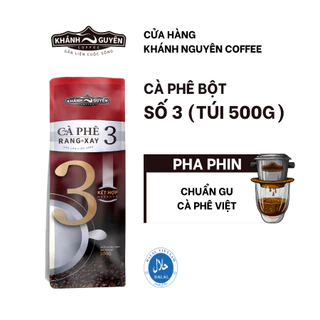 Cà phê Bột Số 3 - Khánh Nguyên Coffee - Chuẩn gu Cafe Việt - Pha phin - Cà phê giá tốt