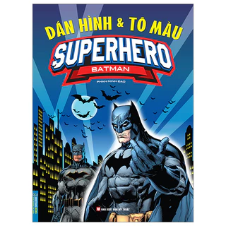 sách - Dán hình và tô màu SUPERHERO BATMAN (bìa mềm)