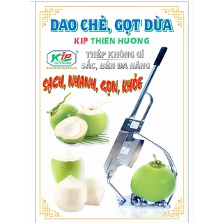 Dụng cụ chặt dừa , dao chẻ, gọt dừa đa năng inox Kip Thiên Hương