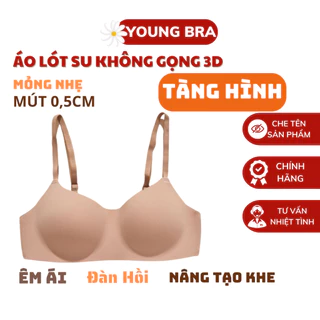 Áo Ngực Không Gọng Nâng Ngực Tạo Khe 3D Young Bra- Áo Lót Đúc Su Không Lộ Viền Mút Mỏng 0,5 Cm OYA1184