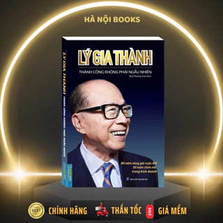 Sách - Lý Gia Thành - Thành Công Không Phải Ngẫu Nhiên - MT