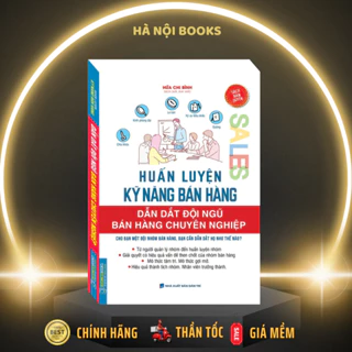 Sách - Huấn luyện kỹ năng bán hàng (dẫn dắt đội ngũ bán hàng chuyên nghiệp) - MT