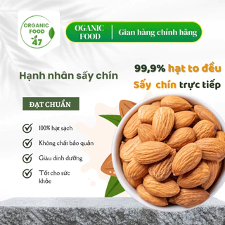 Hạt hạnh nhân sấy chín 500gram tốt cho sức khoẻ, Hạt hạnh nhân chuẩn LOẠI 1 cao cấp chất lượng