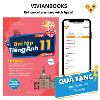 Global Success 11  Bài tập tiếng Anh lớp 11, 4 kỹ năng Tập 2 ThS Lê Vy VivianBooks tặng kèm Đáp án