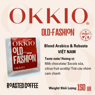 OKKIO Cà Phê OlD-FASHION Pha Phin & Pha Máy Blend Arabica & Robusta Fully Washed  túi 150gr