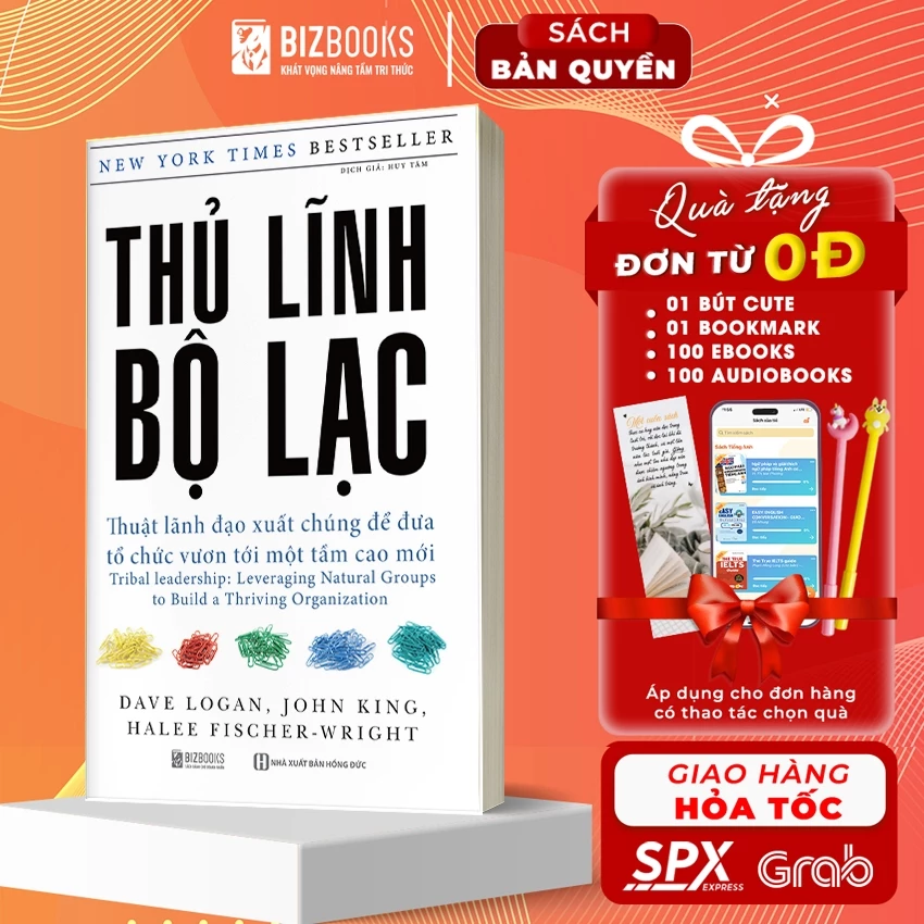 BIZBOOKS - Sách - Thủ Lĩnh Bộ Lạc: Thuật Lãnh Đạo Xuất Chúng Để Đưa Tổ Chức Vươn Tới Một Tầm Cao Mới