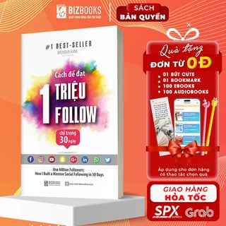 Sách Cách Để Đạt 1 Triệu Follow Chỉ Trong 30 Ngày - Trở Thành Người Có Sức Ảnh Hưởng Trên Mạng Xã Hội