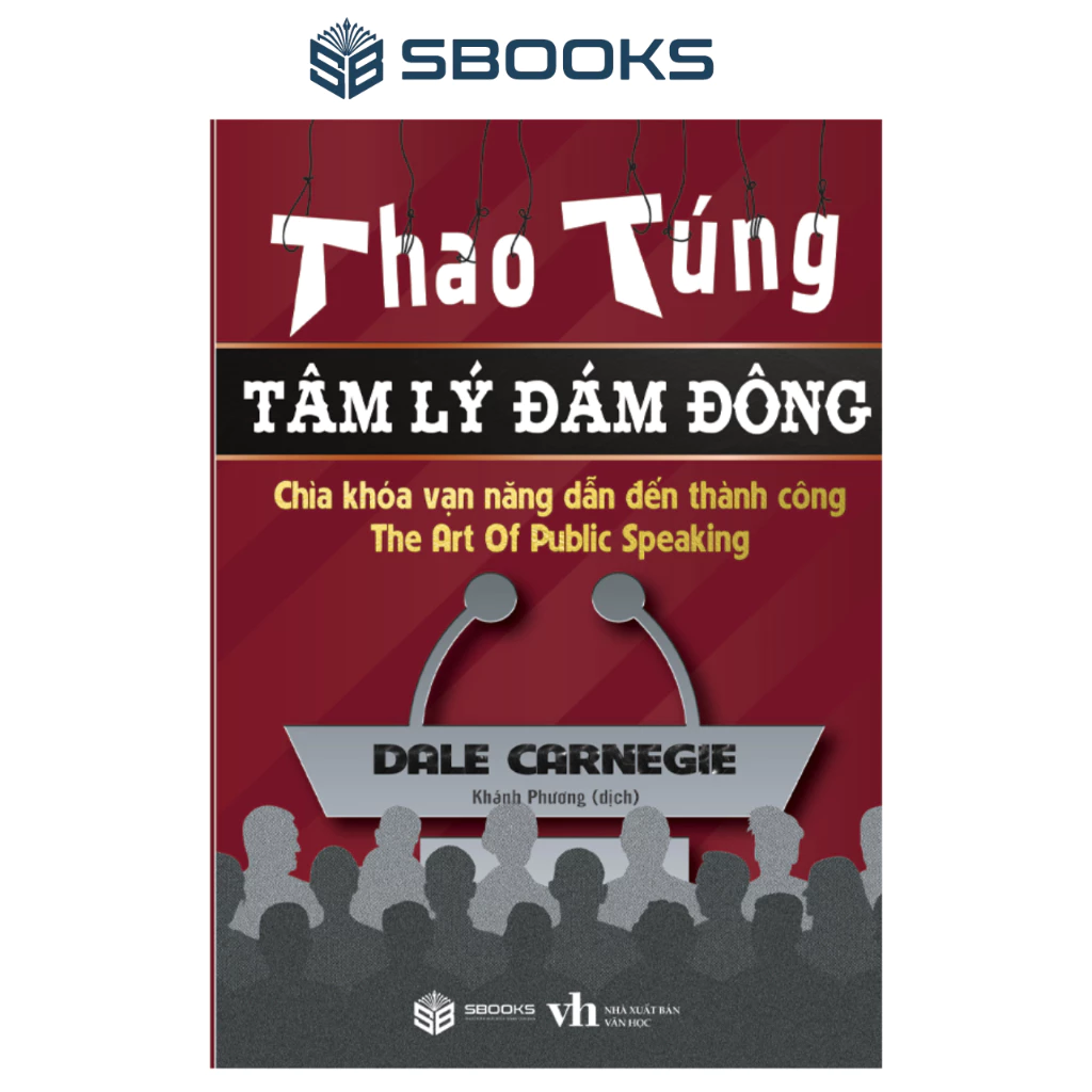 Sách - Thao Túng Tâm Lý Đám Đông (Dale Carnegie) - SBOOKS