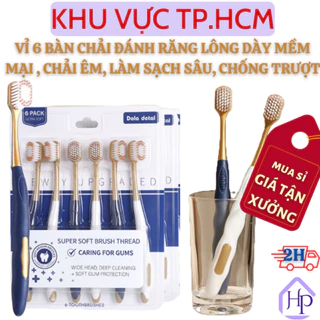 [Sỉ Siêu Rẻ] Vỉ 6 Bàn Chải Đánh Răng Lông Dày Mềm Mại, Chải Êm, Làm Sạch Sâu Mọi Mảng Bám Bên Trong, Tay Cầm Chống Trượt