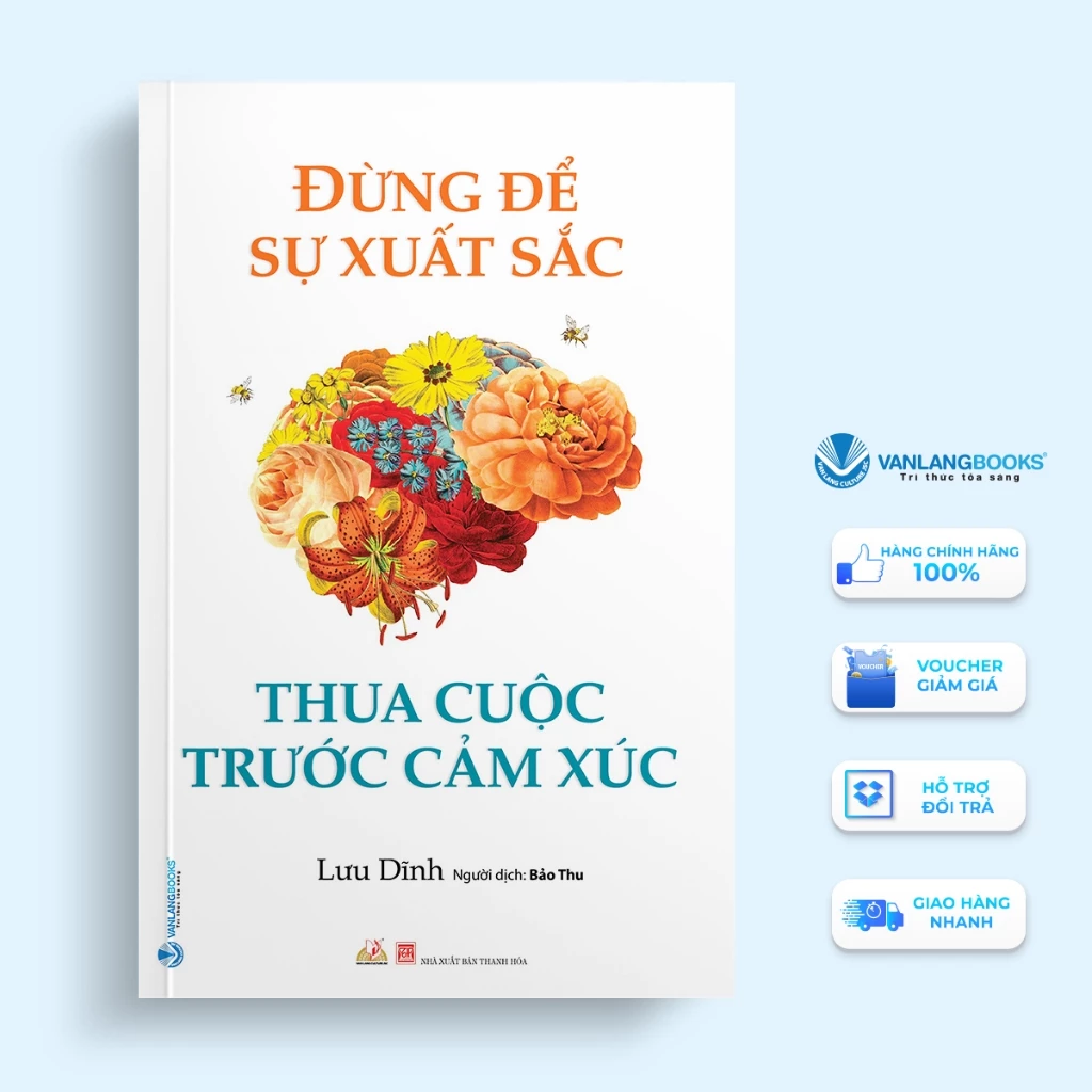 Sách Vanlangbooks - Đừng Để Sự Xuất Sắc Thua Cuộc Trước Cảm Xúc