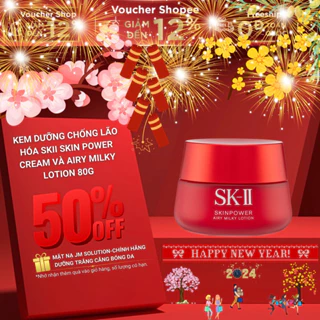 [full size 80G]Kem dưỡng chống lão hóa SKII Skin Power Cream và Airy Milky Lotion