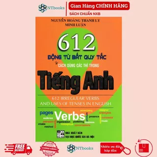 Sách - 612 Động Từ Bất Quy Tắc Và Cách Dùng Các Thì Trong Tiếng Anh