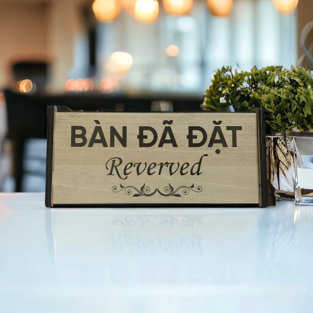 Bảng gỗ bàn đã đặt (reserved) 2 mặt khắc laser trang trí nhà hàng, khách sạn sang trọng, đẳng cấp