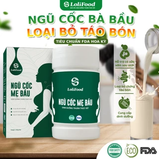 NGŨ CỐC BÀ BẦU LOẠI BỎ TÁO BÓN Thai Kỳ LOLIFOOD 500g Hạn Chế Dị Tật Ở Thai Nhi (Tiêu Chuẩn FDA Hoa Kỳ)