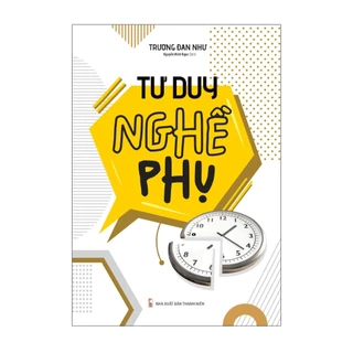 Sách: Tư Duy Nghề Phụ - Thay Đổi Đột Phá Trong Nhận Thức