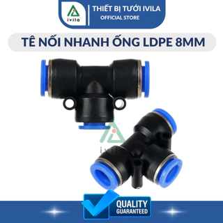 Khớp Tê nối nhanh 8mm - Thiết bị nối ống 8mm nhanh chóng tiện lợ trong hệ thống tưới