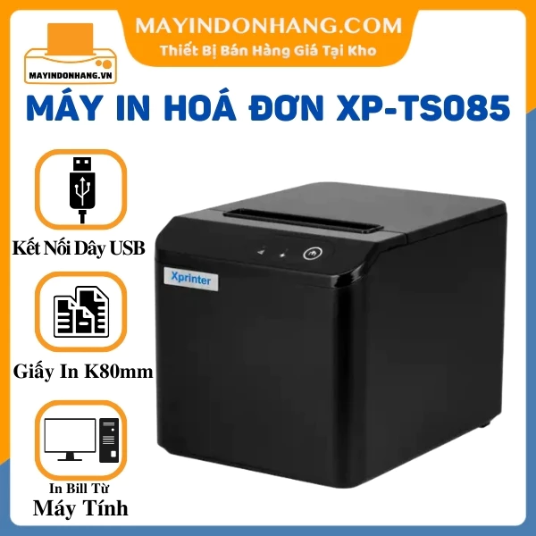 Máy in hóa đơn Xprinter TS085 Model 2024 dòng máy in bill tính tiền chất lượng in siêu nhanh hiện nay