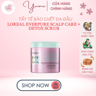 [BILL MỸ]TẨY TẾ BÀO CHẾT DA ĐẦU LOREAL EVERPURE SCALP CARE + DETOX SCRUB